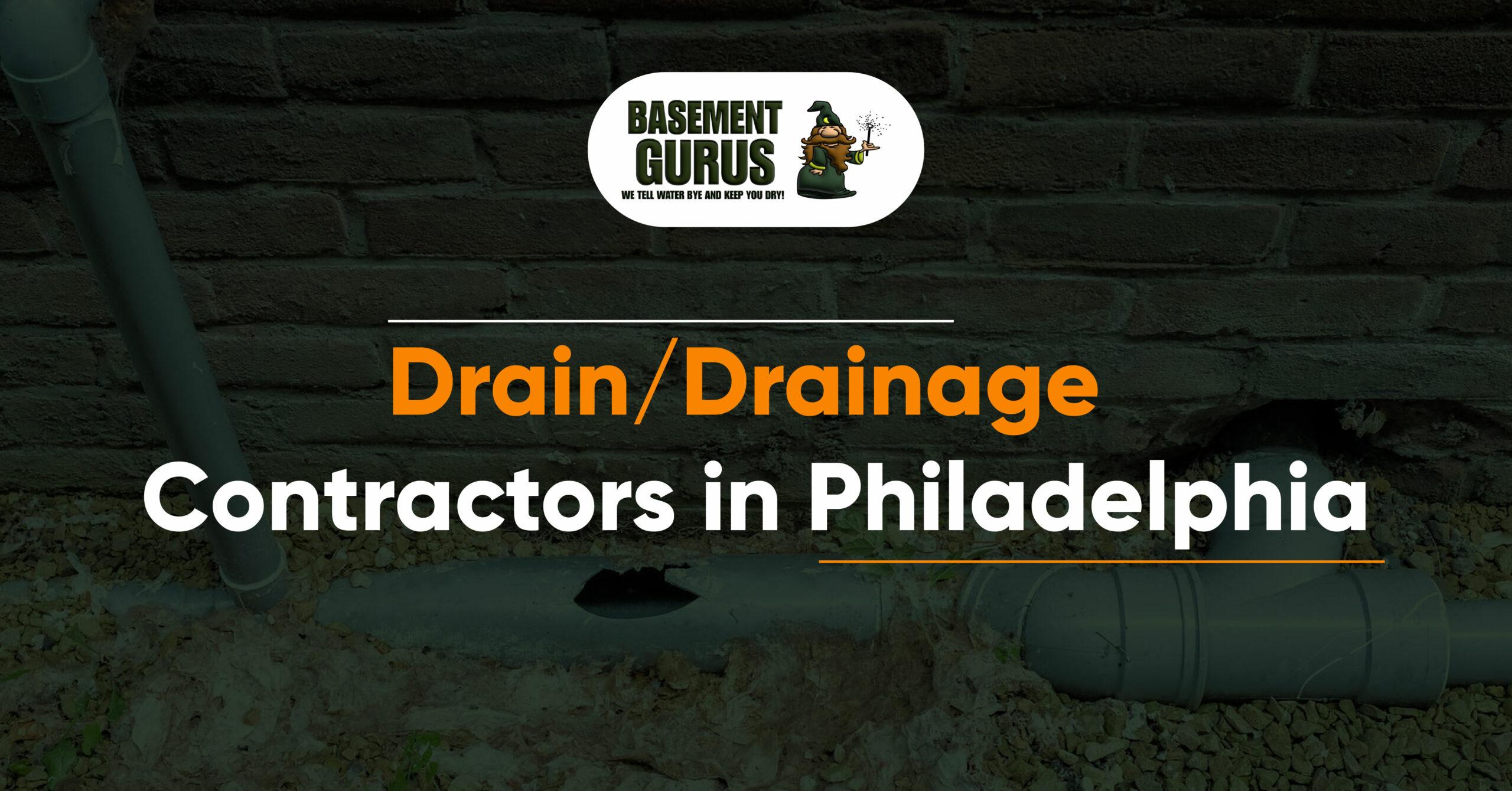 Drainage contractors in Philadelphia Basement Gurus