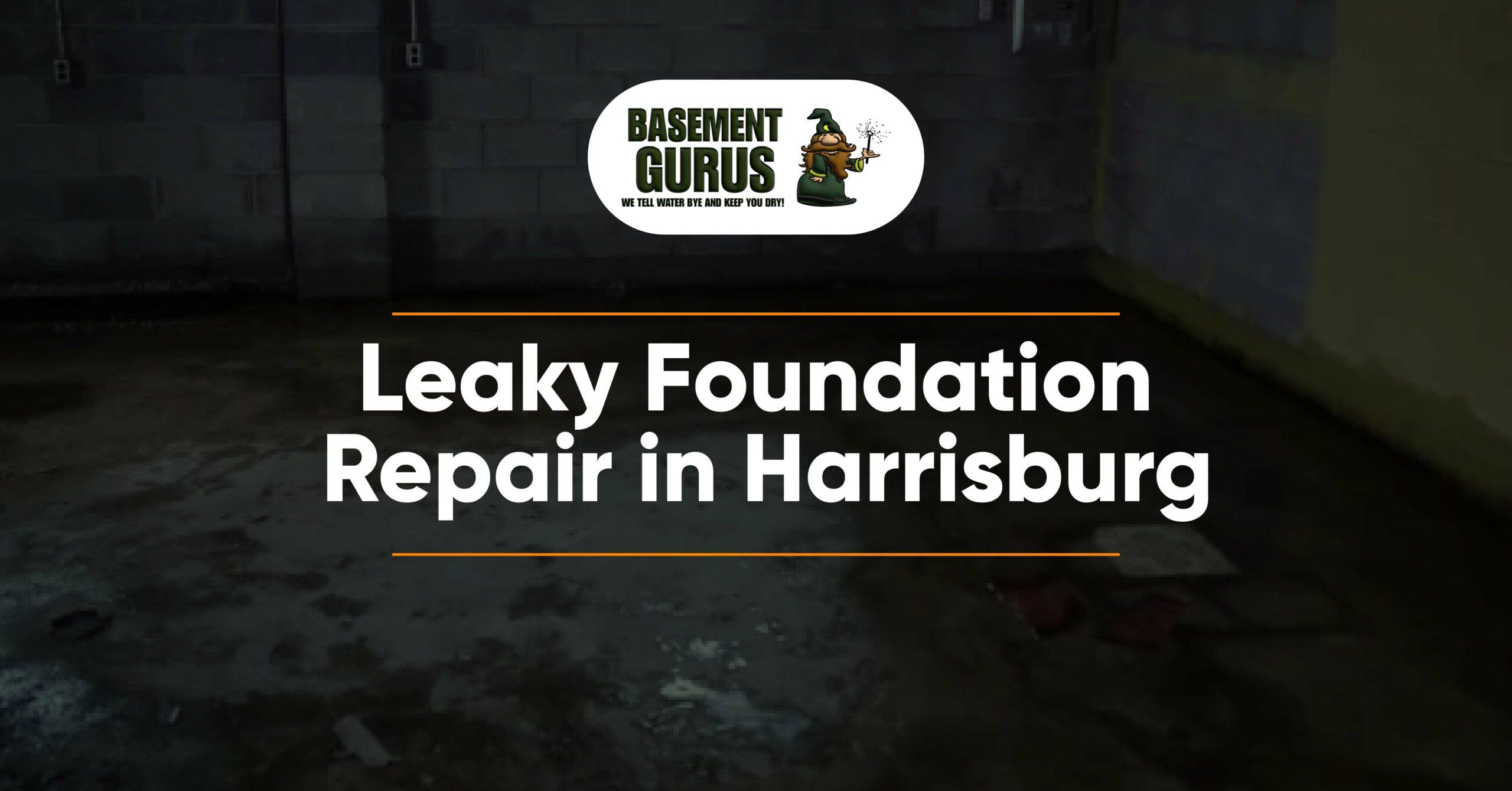 Professional Leaky Foundation Repair Services in Harrisburg, PA