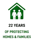 22 Years of Protecting Homes and Families