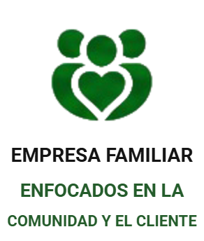 Empresa familiar, enfocada en la comunidad y en el cliente