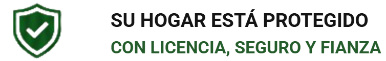 Su hogar está protegido: con licencia, seguro y fianza