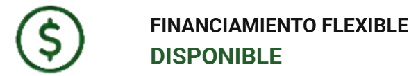 Financiamiento flexible disponible